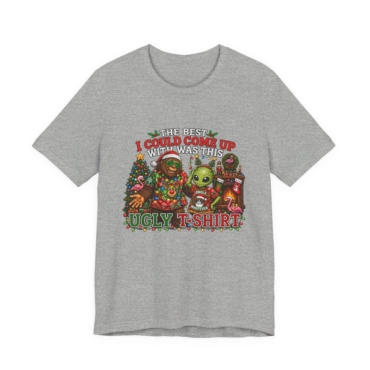 Funny Christmas Tee - "The Best I Could Come Up With This Year" Ugly Holiday T-Shirt