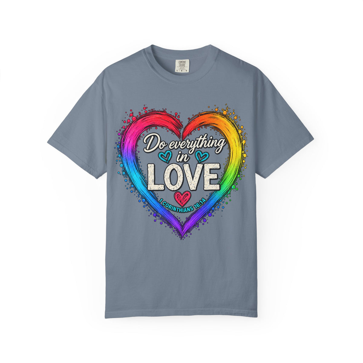 Everything in Love Rainbow Heart T-Shirt