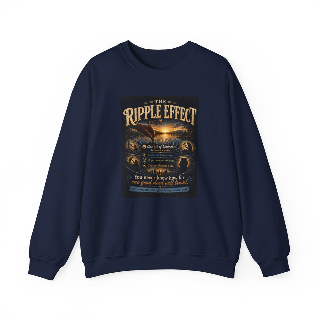 Crewneck Sweatshirt — "The Ripple Effect" Inspirational Graphic