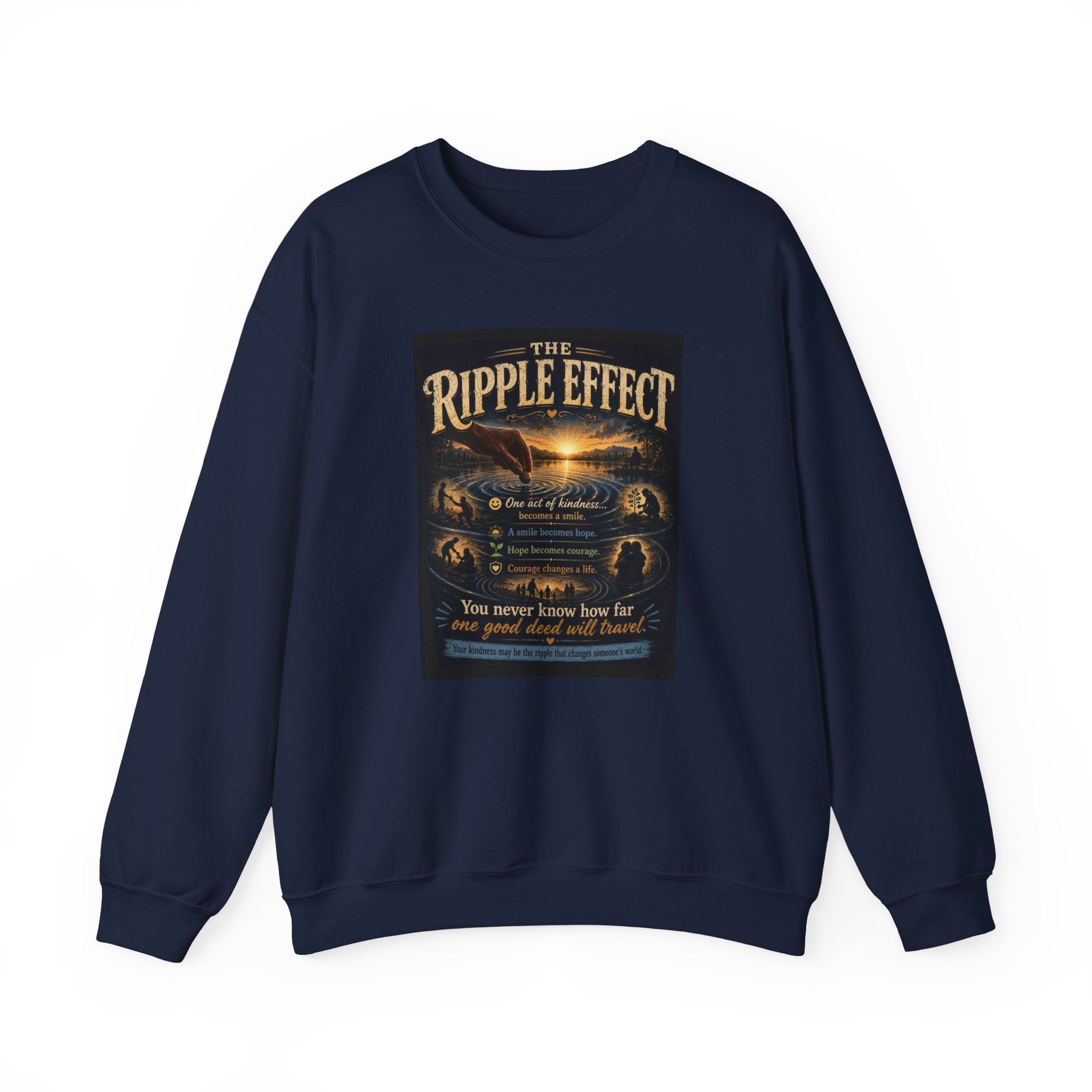 Crewneck Sweatshirt — "The Ripple Effect" Inspirational Graphic
