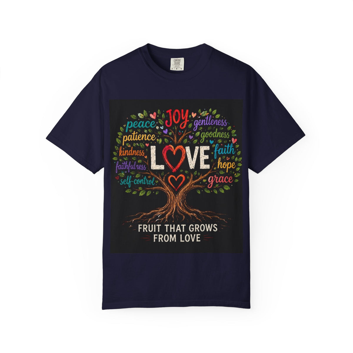 Love Tree T-Shirt — "Fruit That Grows From Love" Inspirational Faith Tee
