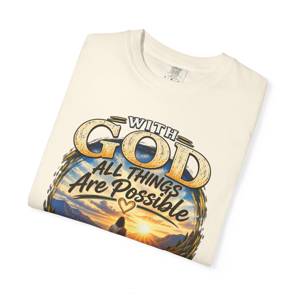 T-Shirt — "With God All Things Are Possible" Inspirational Christian Tee