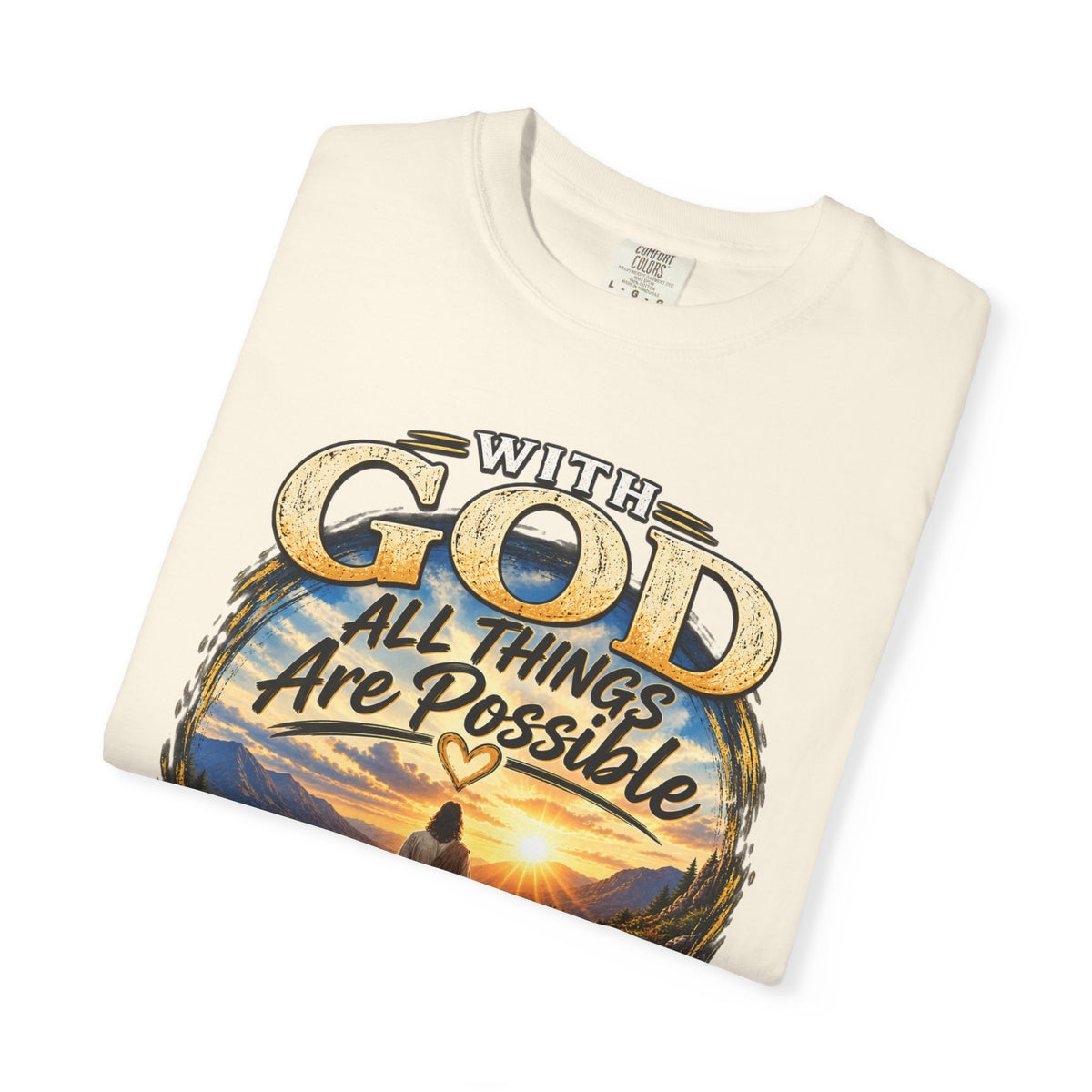 T-Shirt — "With God All Things Are Possible" Inspirational Christian Tee