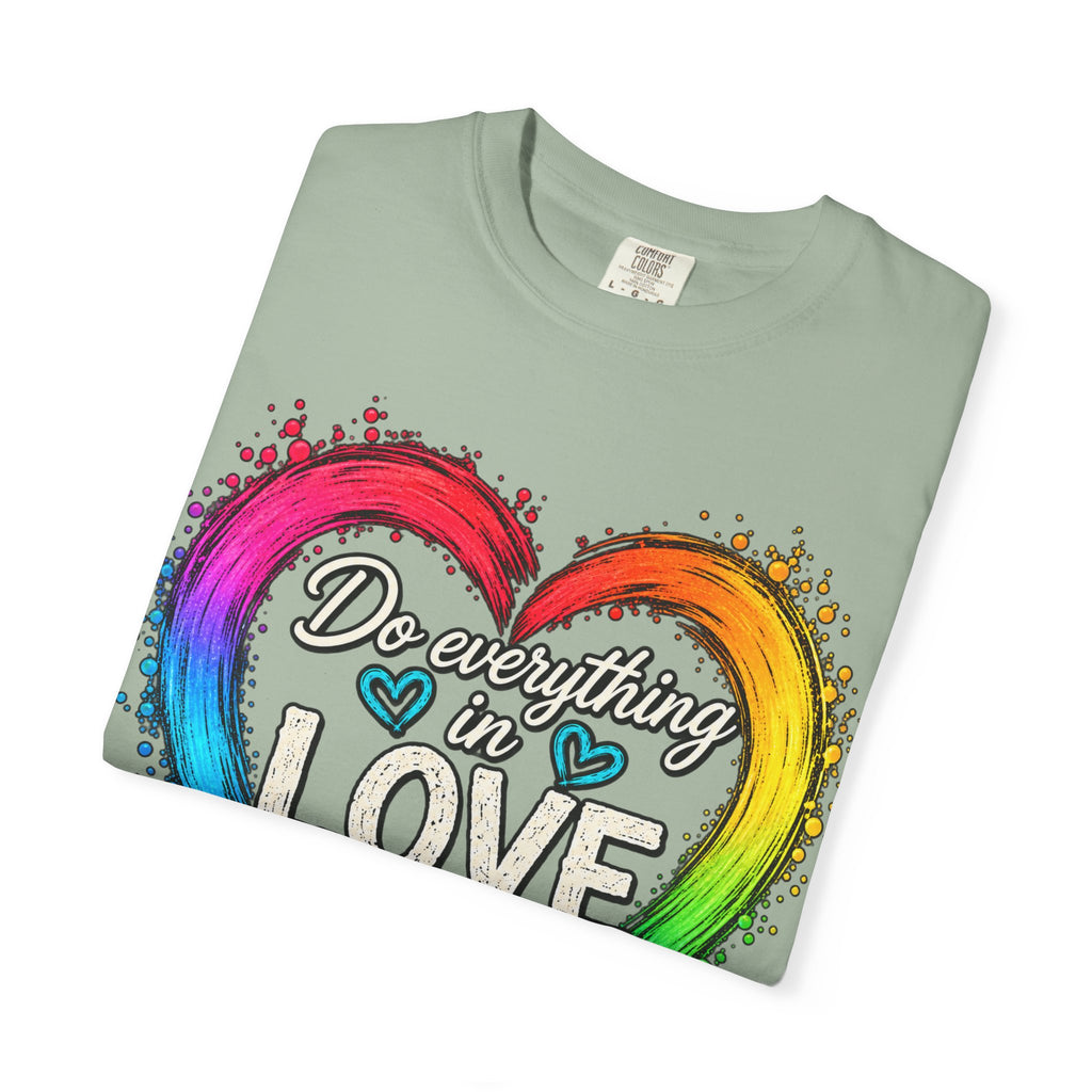 Everything in Love Rainbow Heart T-Shirt