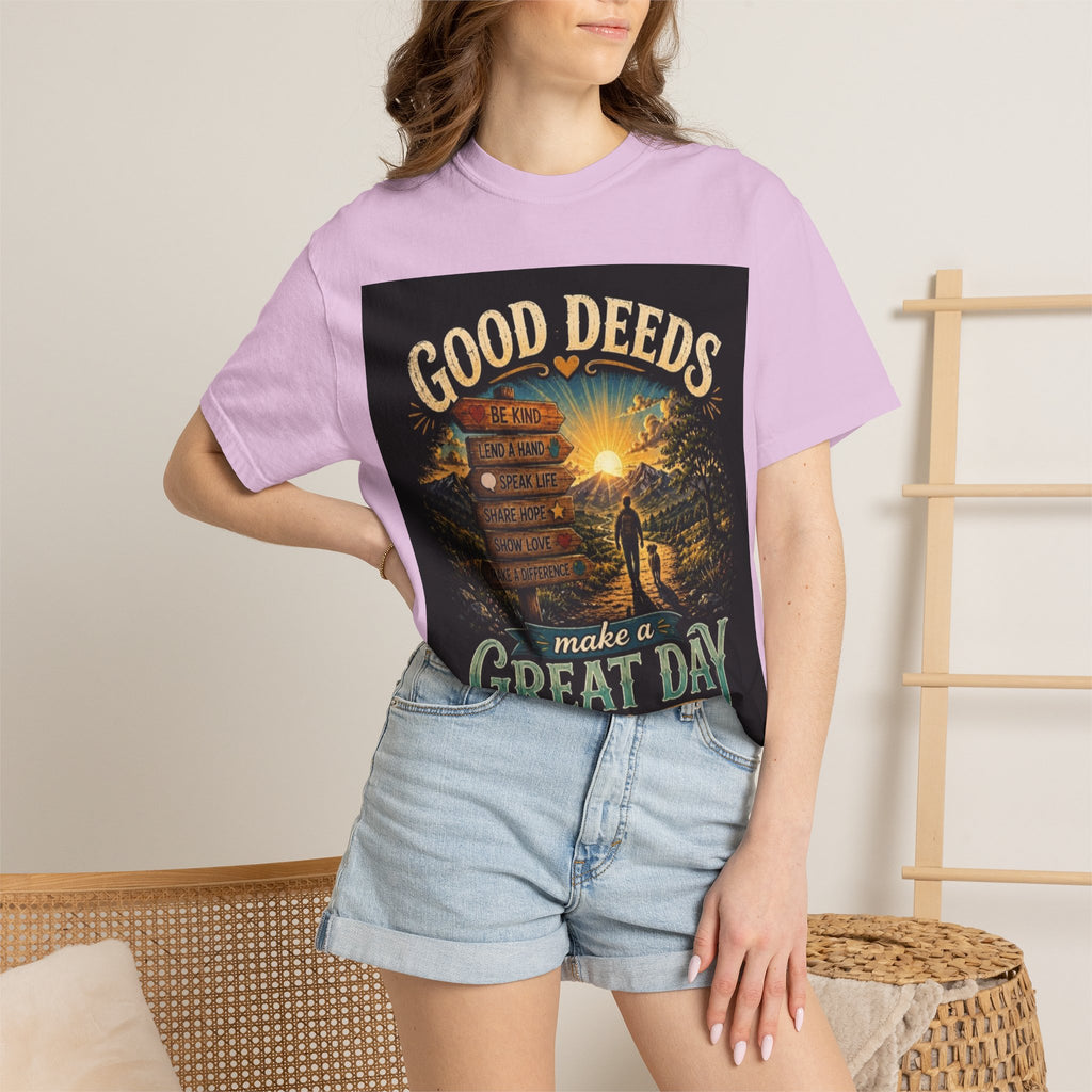 Good Deeds Make a Great Day T-Shirt