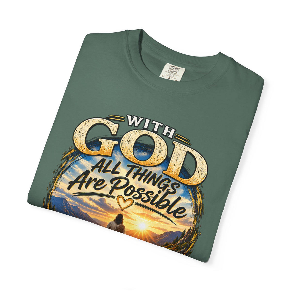 T-Shirt — "With God All Things Are Possible" Inspirational Christian Tee