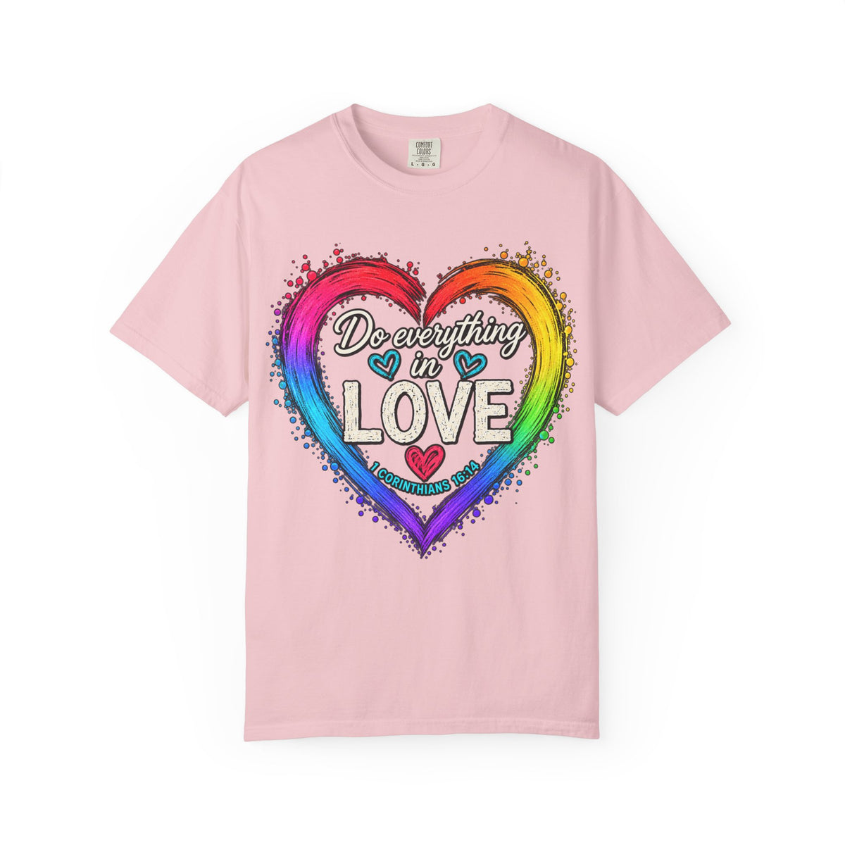 Everything in Love Rainbow Heart T-Shirt