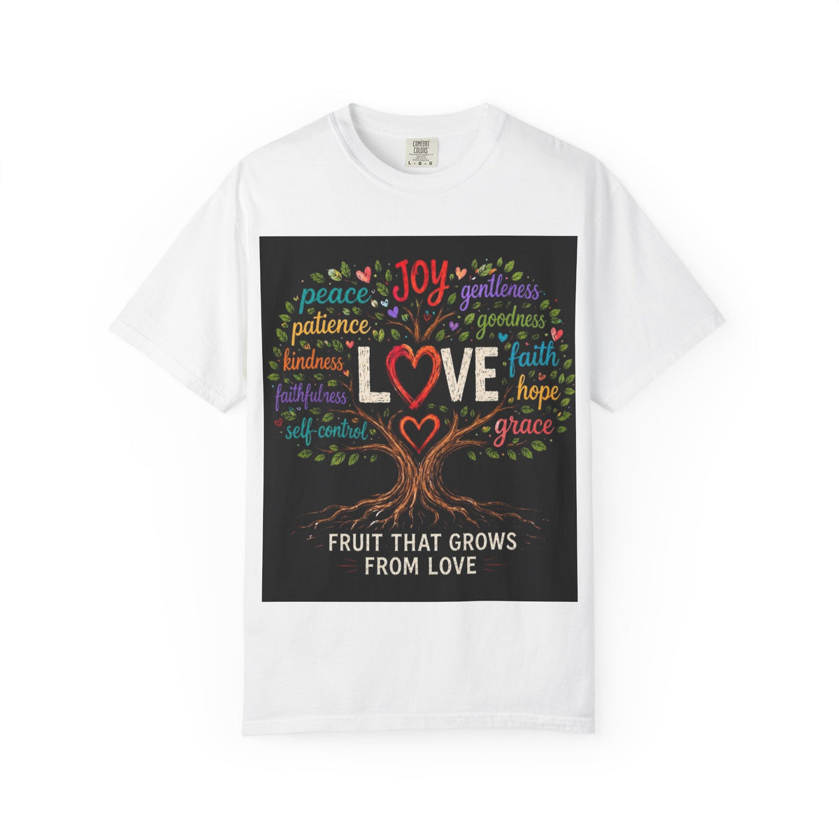 Love Tree T-Shirt — "Fruit That Grows From Love" Inspirational Faith Tee