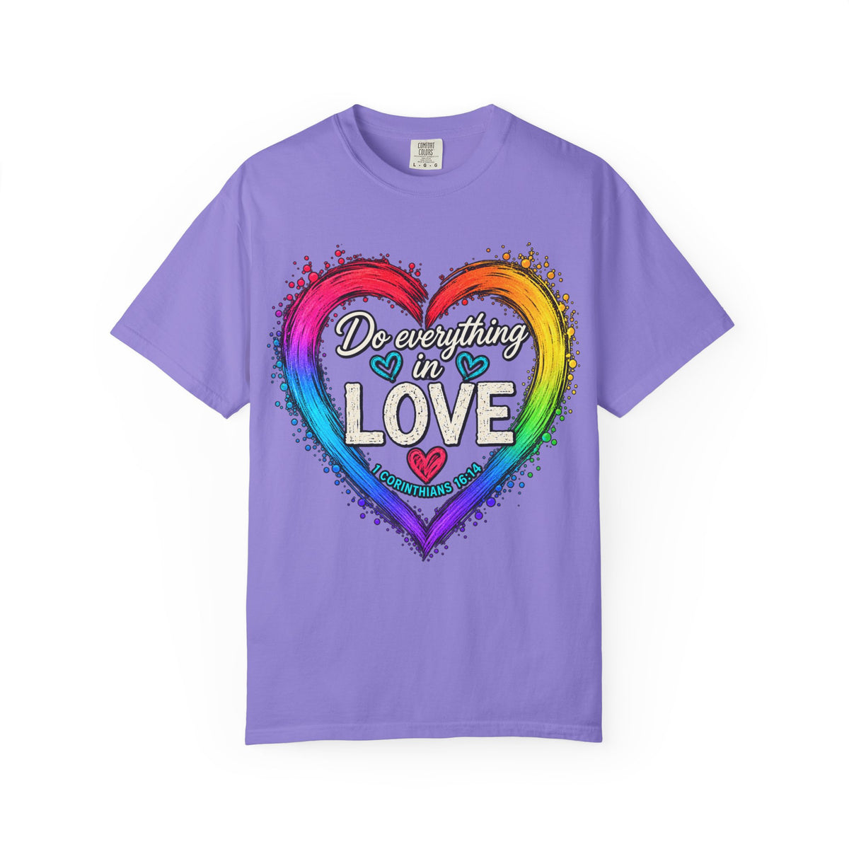 Everything in Love Rainbow Heart T-Shirt