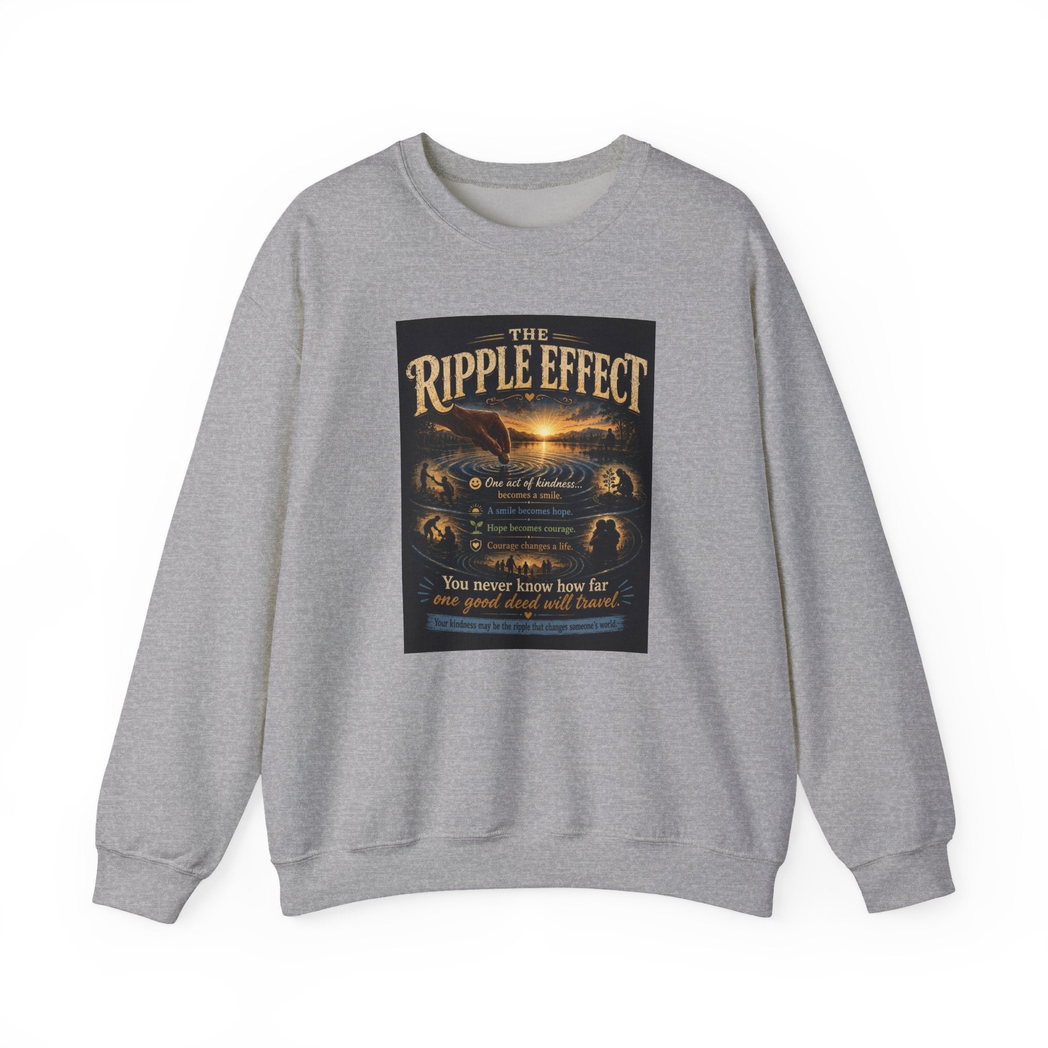 Crewneck Sweatshirt — "The Ripple Effect" Inspirational Graphic