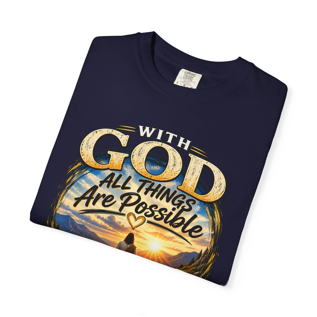 T-Shirt — "With God All Things Are Possible" Inspirational Christian Tee