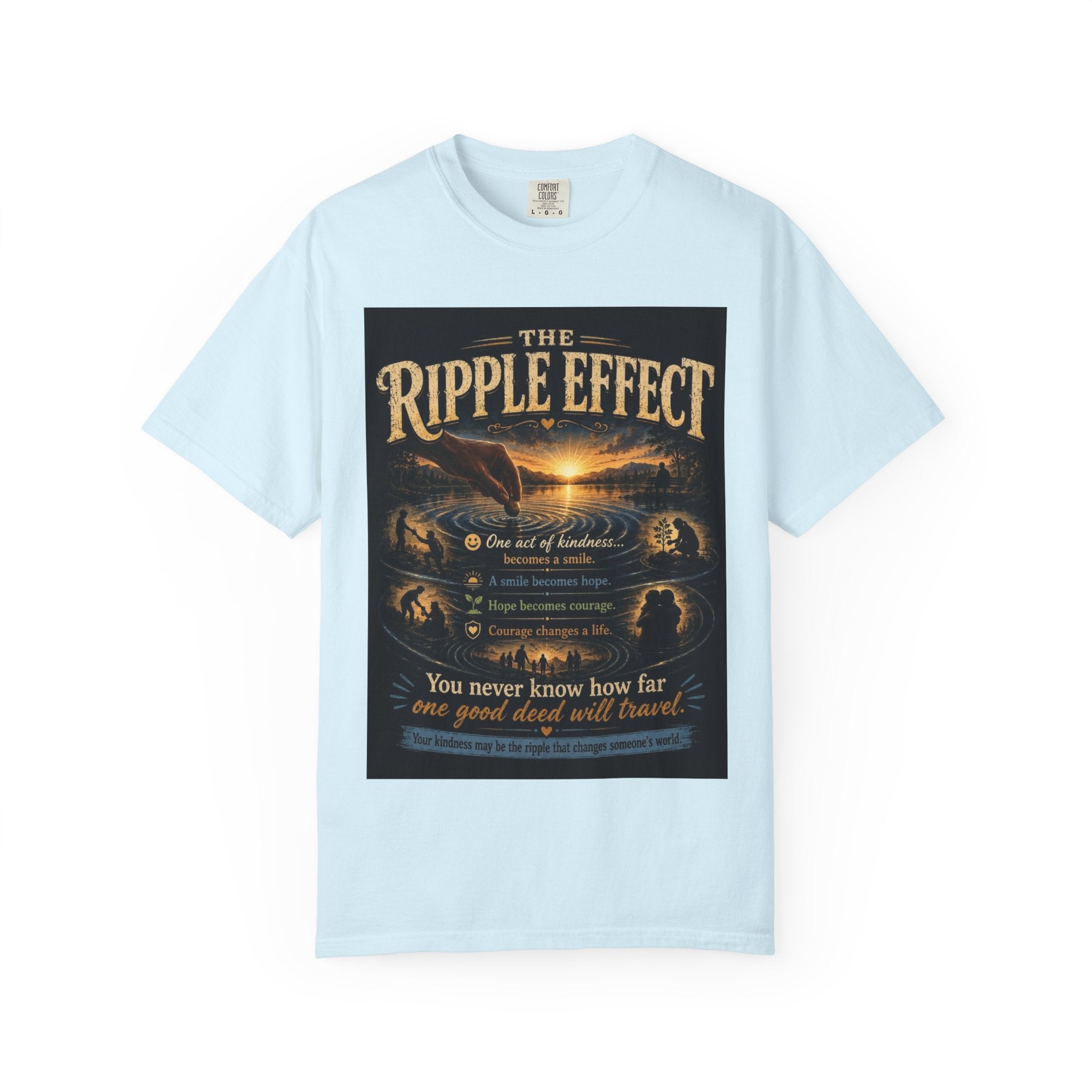 Ripple Effect T-Shirt — Inspirational 'The Ripple Effect' Graphic Tee
