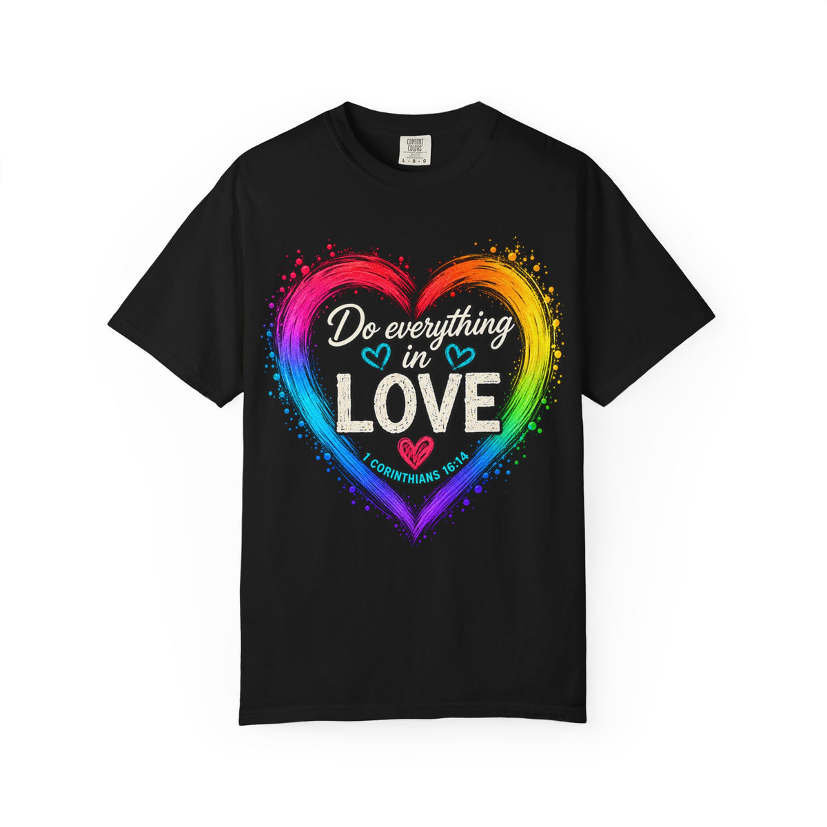Everything in Love Rainbow Heart T-Shirt