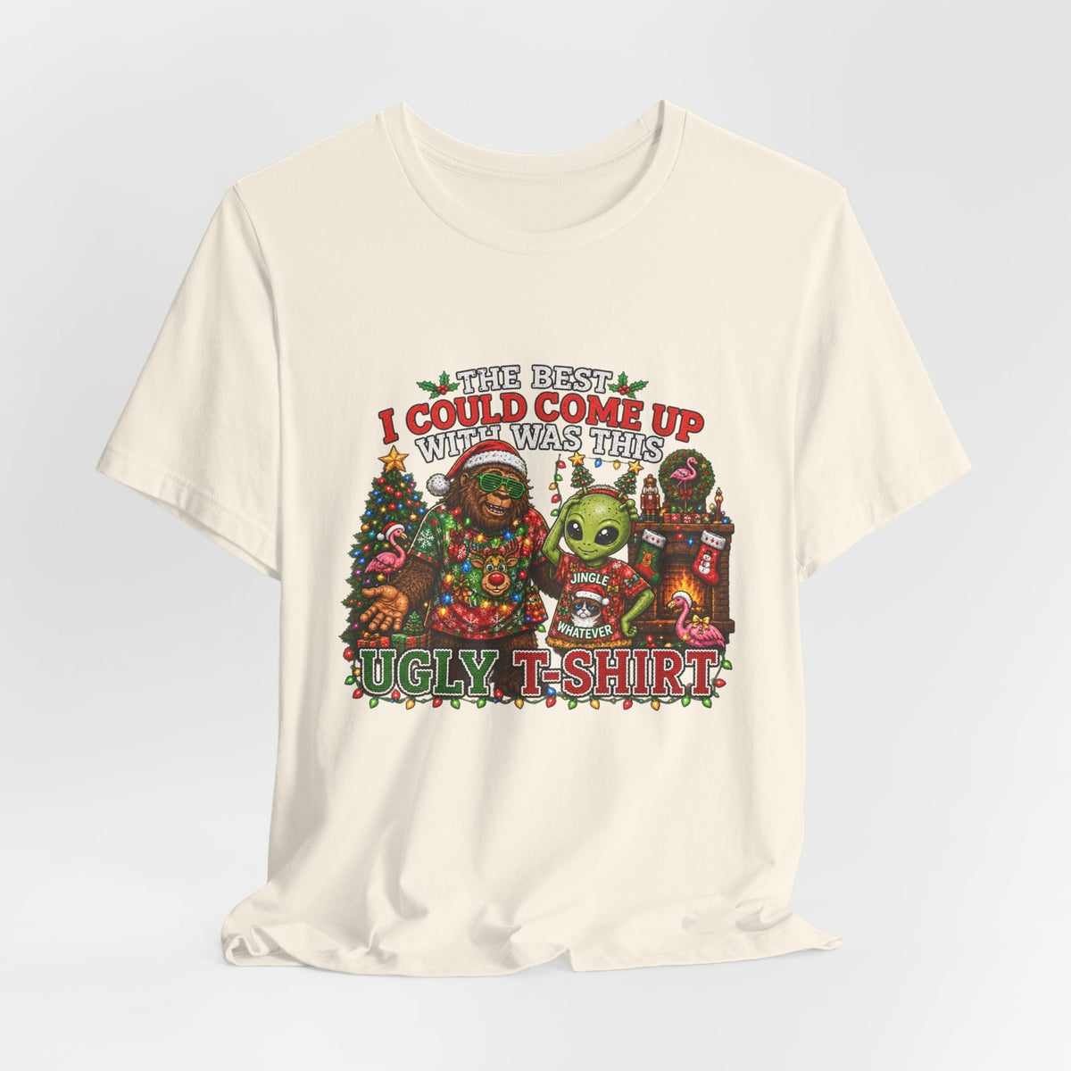 Funny Christmas Tee - "The Best I Could Come Up With This Year" Ugly Holiday T-Shirt