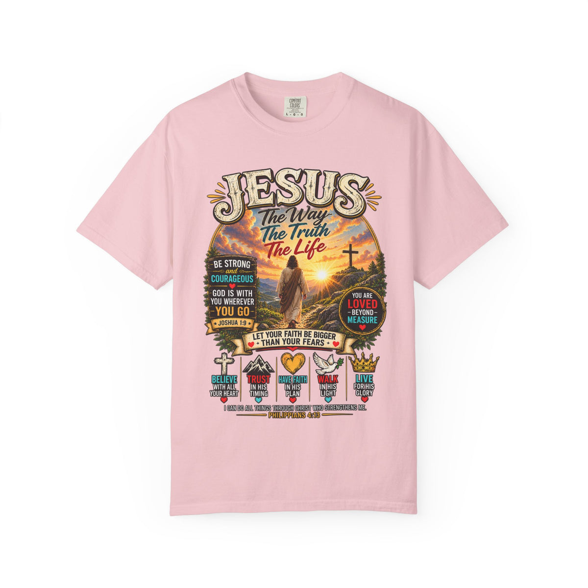 Jesus Faith T-Shirt — "Jesus: The Way, The Truth, The Life" Inspirational Christian Tee